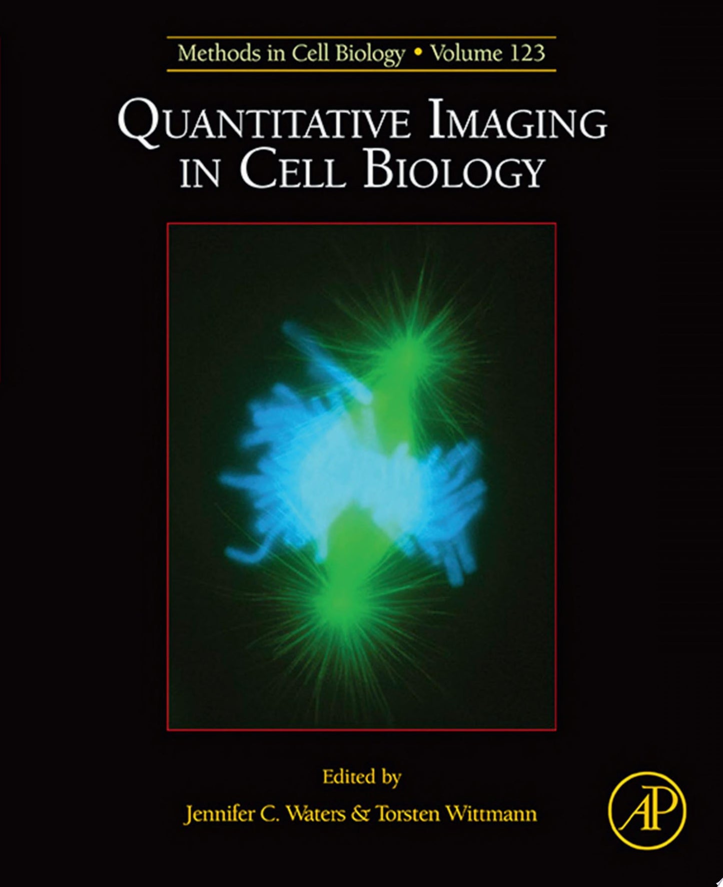 Quantitative Imaging in Cell Biology: Methods in Cell Biology
