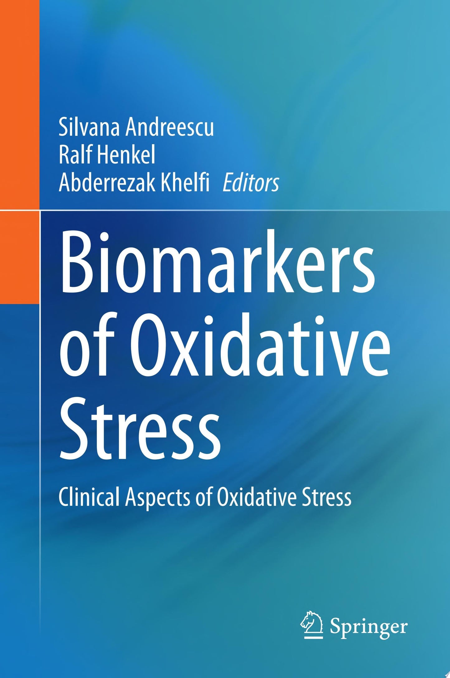 Biomarkers of Oxidative Stress Basics and Measurement of Oxidative Stress