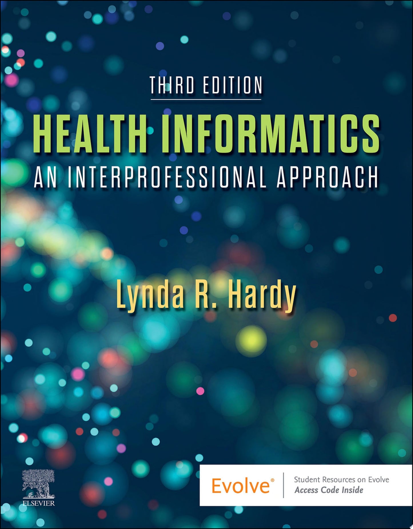 Health Informatics: An Interprofessional Approach, 3rd edition