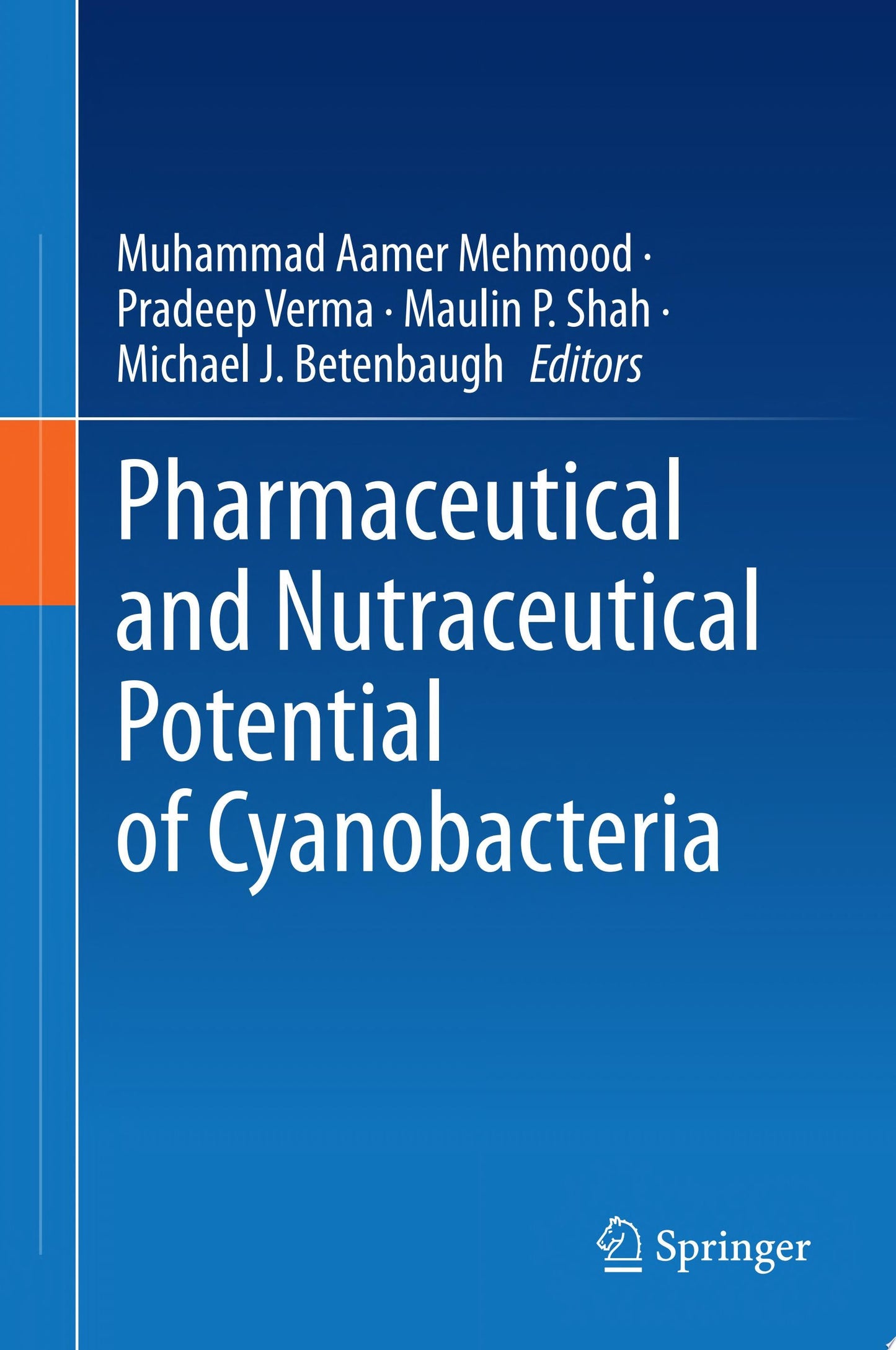 Pharmaceutical and Nutraceutical Potential of Cyanobacteria