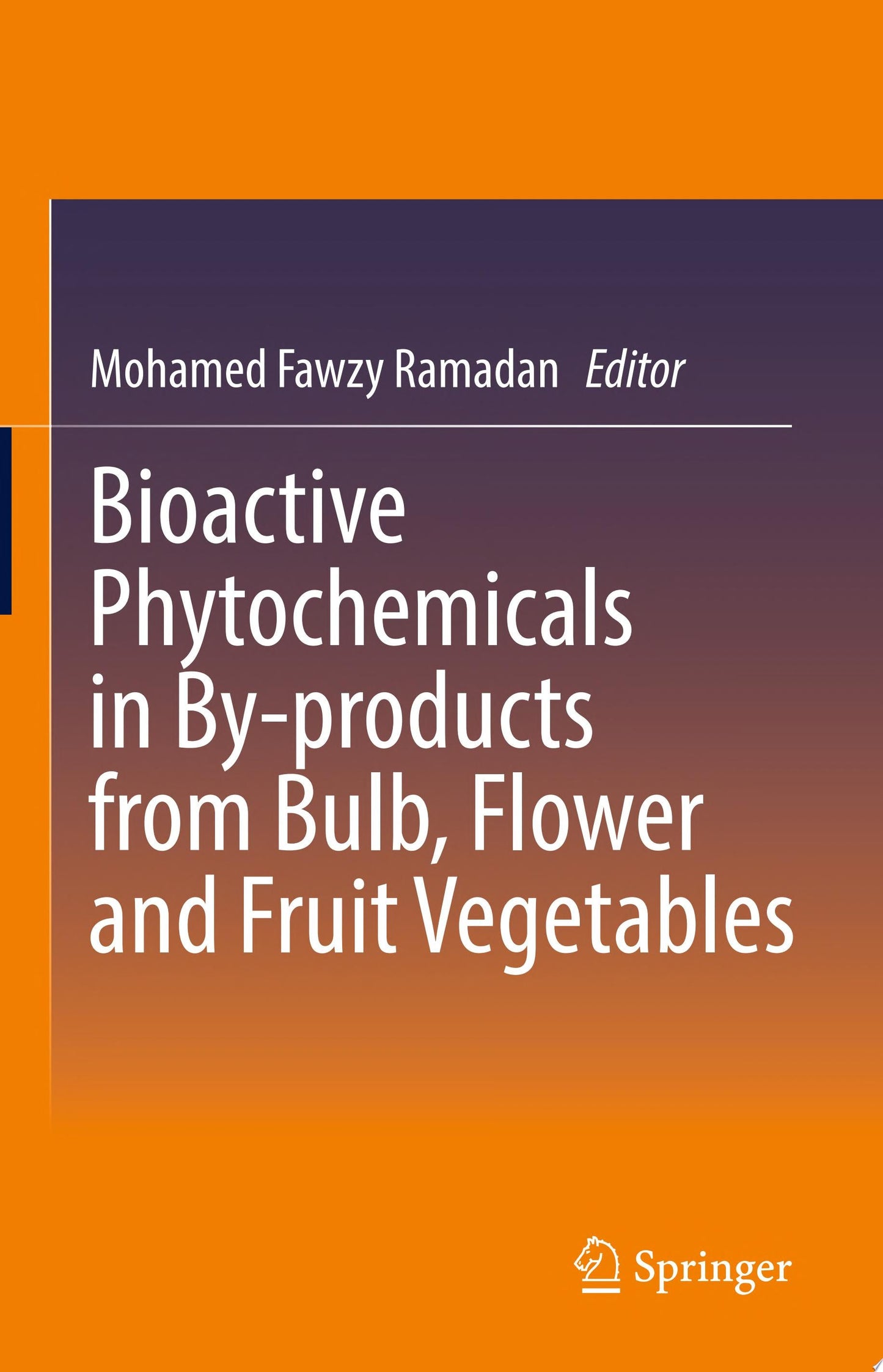 Bioactive Phytochemicals in By-products from Bulb, Flower and Fruit Vegetables