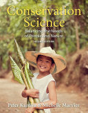 Conservation Science: Balancing the Needs of People and Nature, 2nd Edition