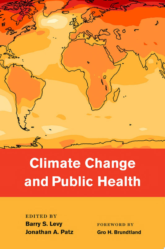 Climate Change and Public Health, 2nd Edition