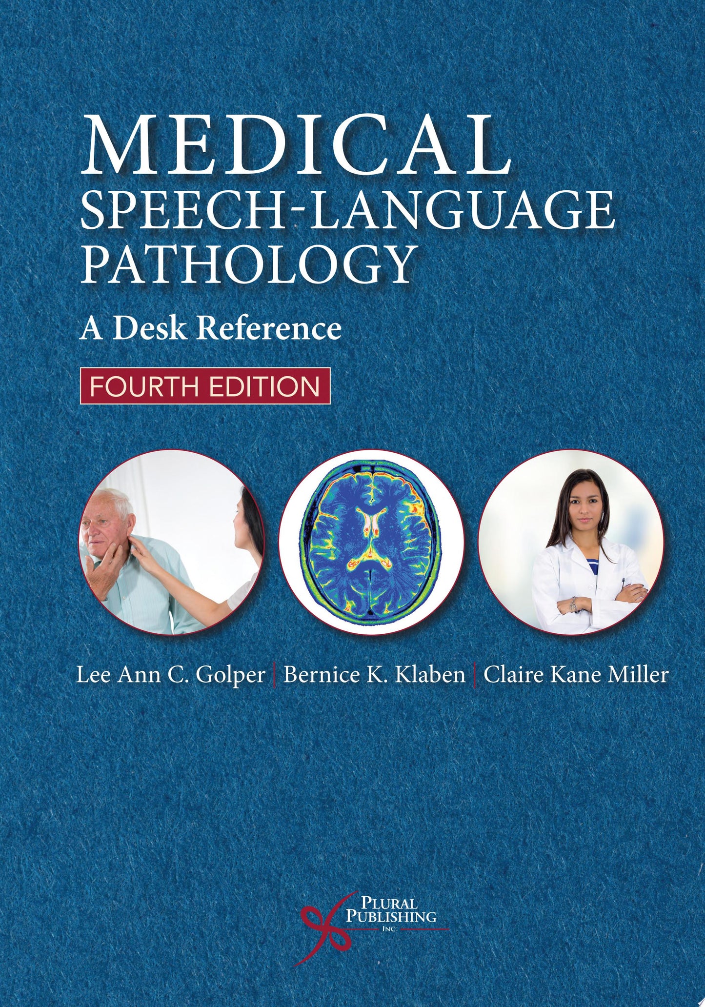 Medical Speech-Language Pathology: A Practitioner’s Guide, 3rd Edition