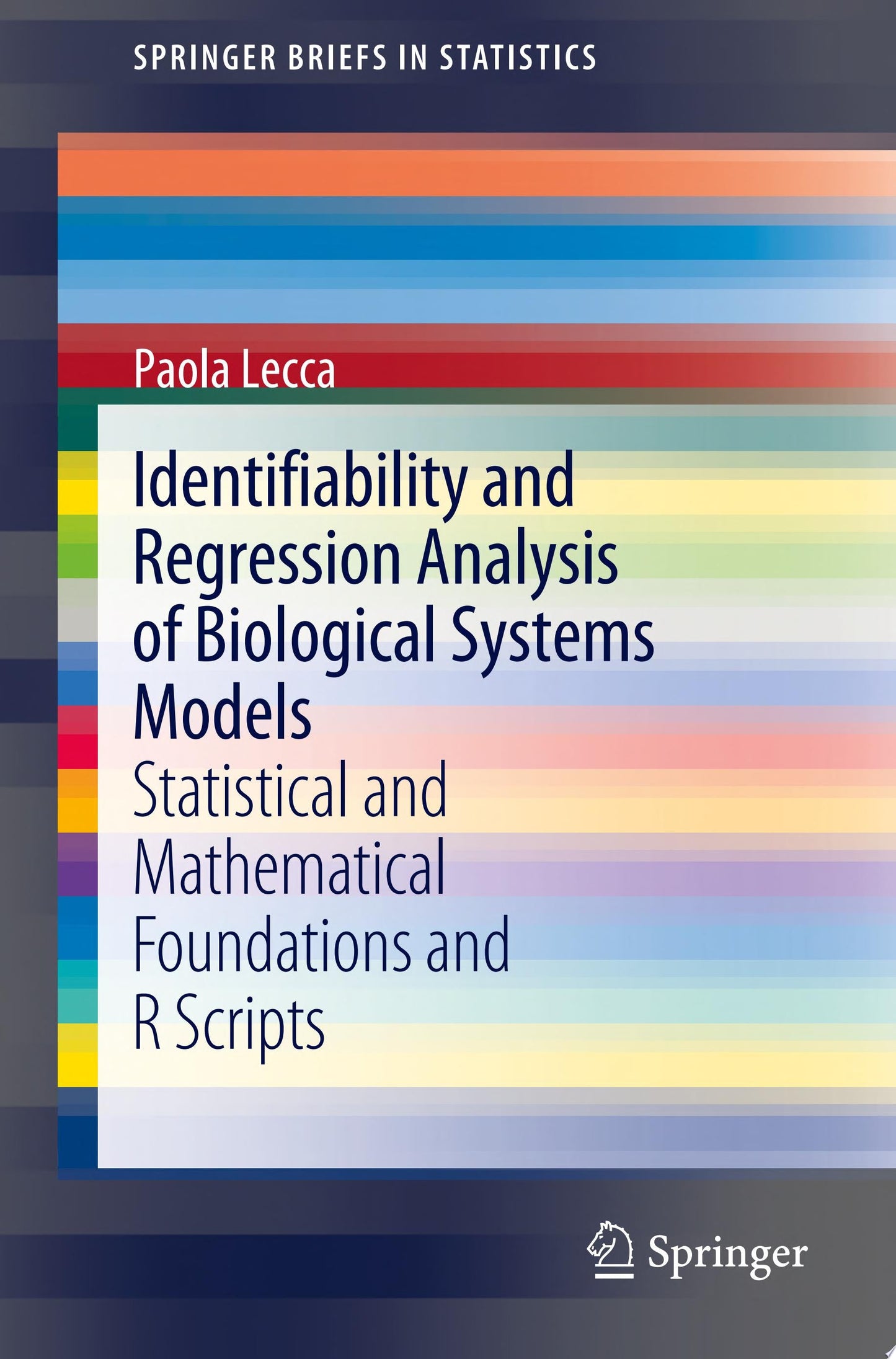 Identifiability and Regression Analysis of Biological Systems Models: Statistical and Mathematical Foundations and R Scripts , 2nd Edition