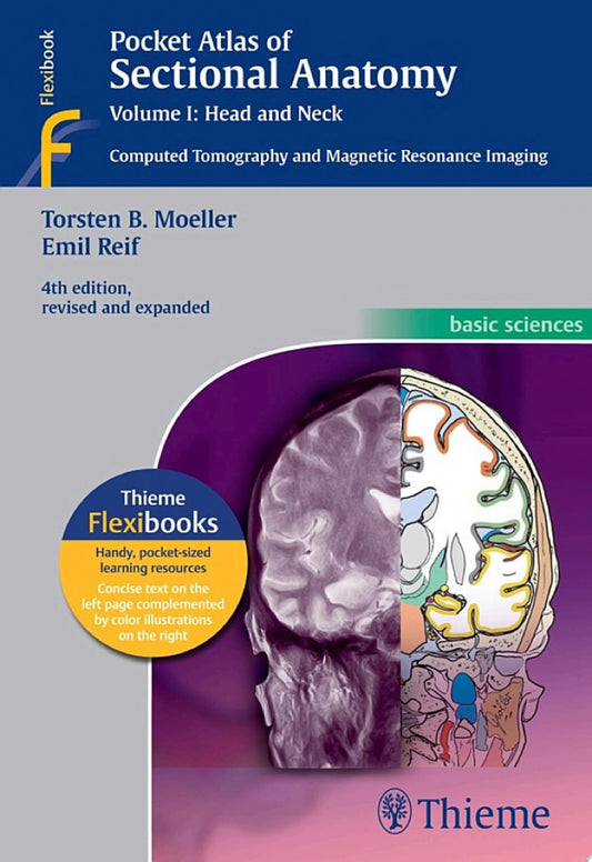 Pocket Atlas of Sectional Anatomy, 4th Edition, Volume I: Head and Neck