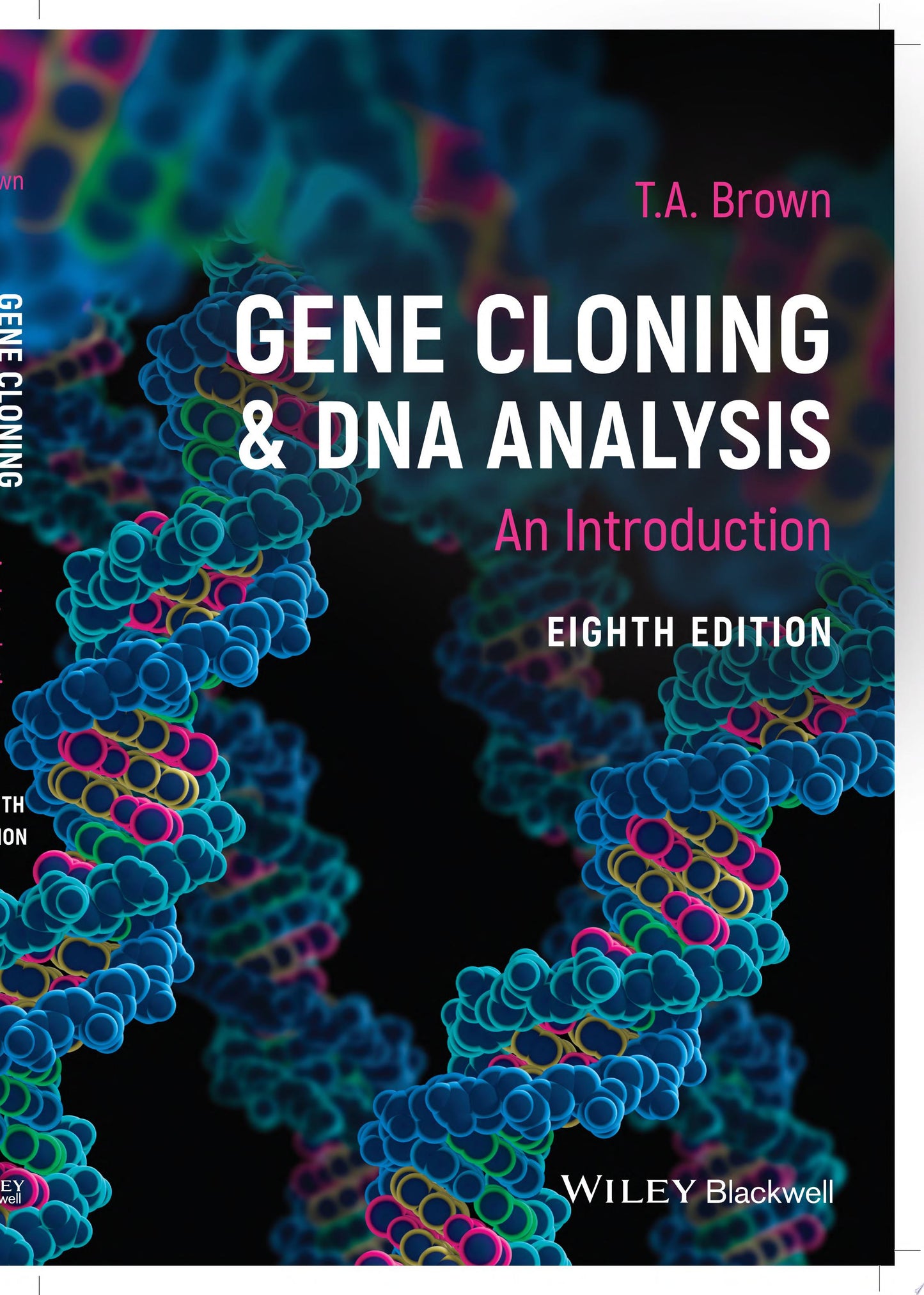Gene Cloning and DNA Analysis: An Introduction, 8th Edition