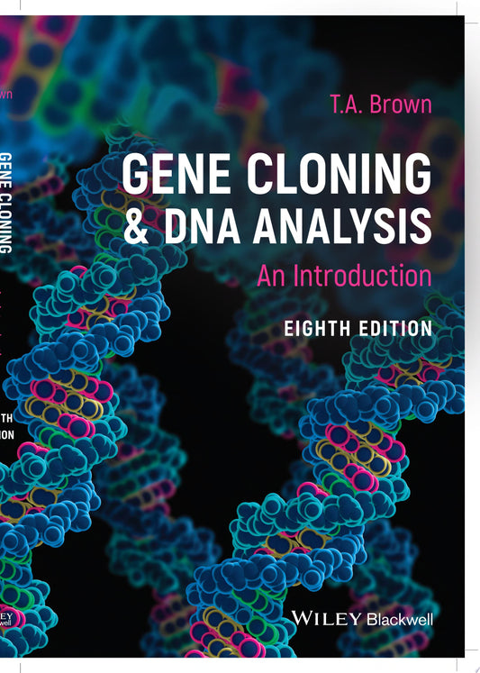 Gene Cloning and DNA Analysis: An Introduction, 8th Edition