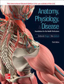 Anatomy, Physiology & Disease – Foundations for the Health Professions