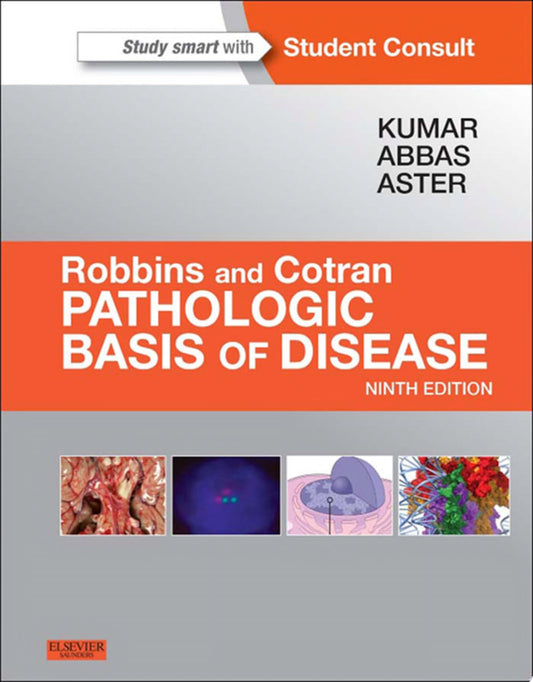 Robbins and Cotran Pathologic Basis of Disease Professional Edition, 9e